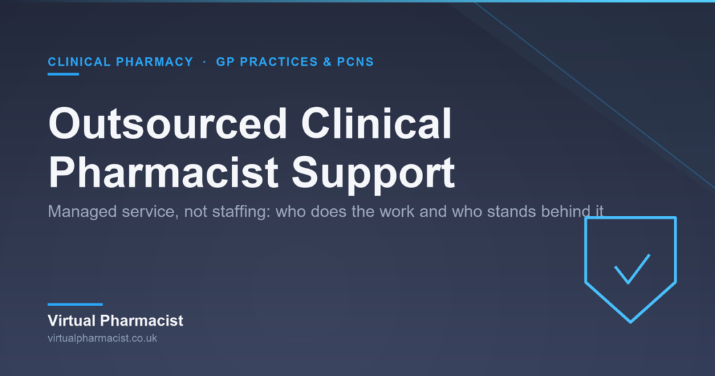 Outsourced clinical pharmacist support: what it means for GP practices and PCNs