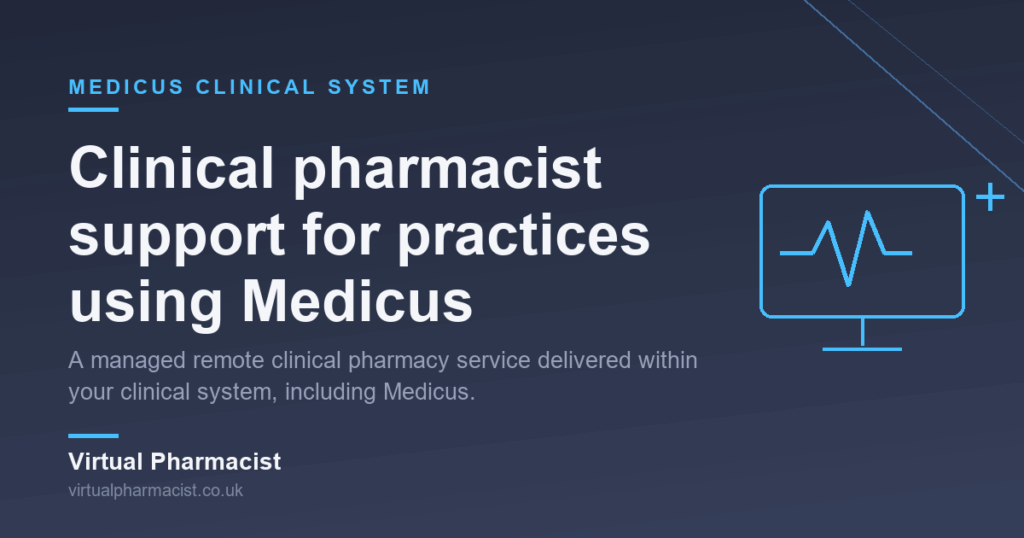 Clinical pharmacist support for GP practices using the Medicus clinical system