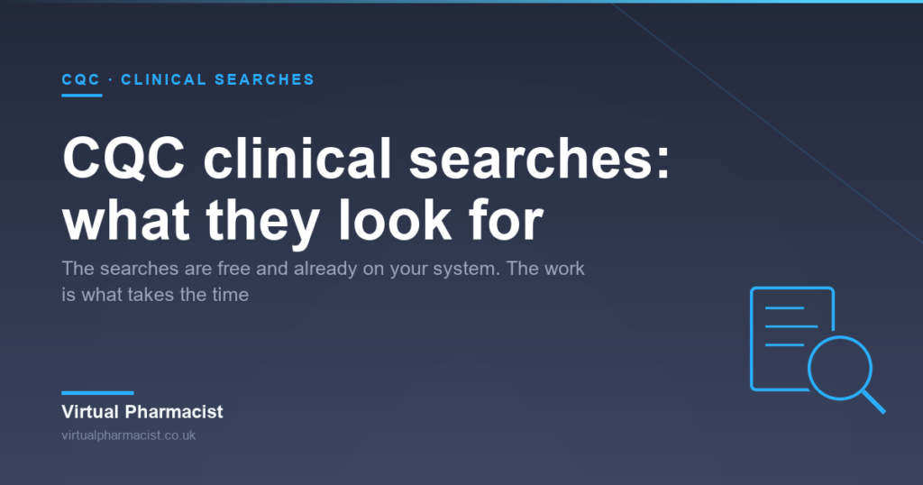 CQC clinical searches: what they look for and how to work the output