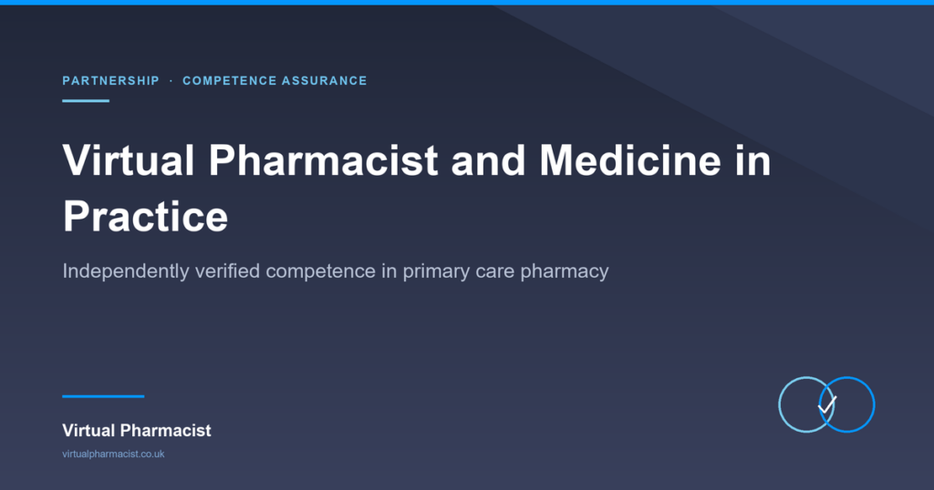 Virtual Pharmacist and Medicine in Practice partner on independently verified competence in primary care pharmacy